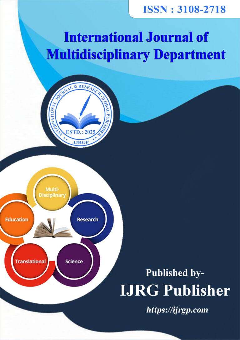 International Journal of Multidisciplinary Department (IJMD) - IJRGP